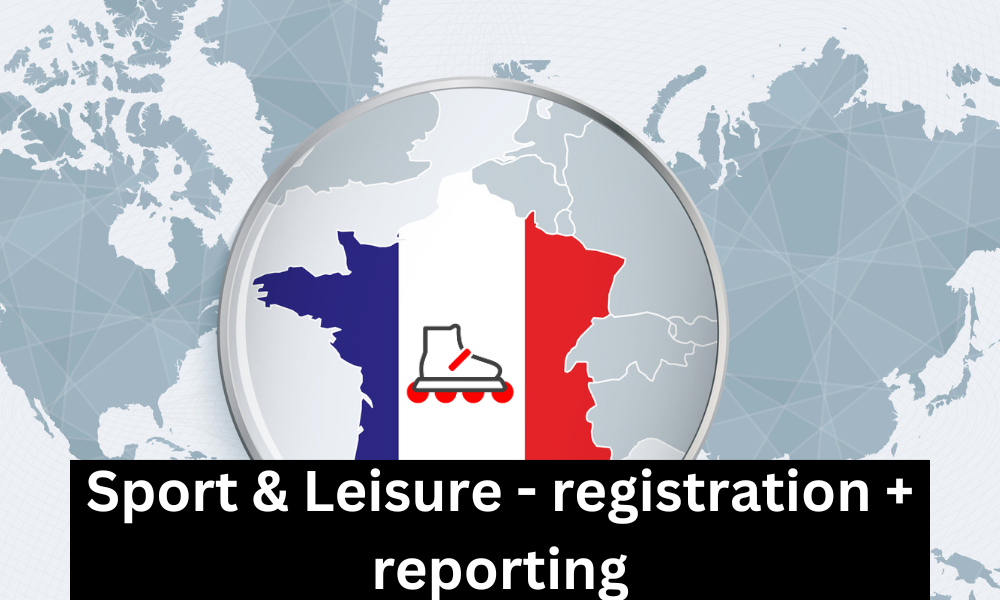 Frankreich - Registrierung und Meldepflichten von Sport- und Freizeitartikeln (1 Bericht)