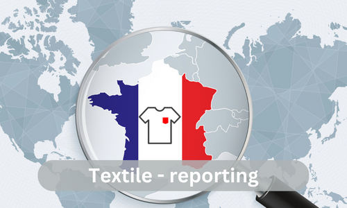 Frankreich - Meldepflichten für Textilien (1 Bericht pro Jahr)